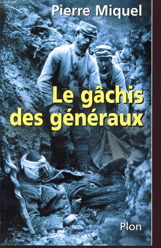 LE GACHIS DES GENERAUX