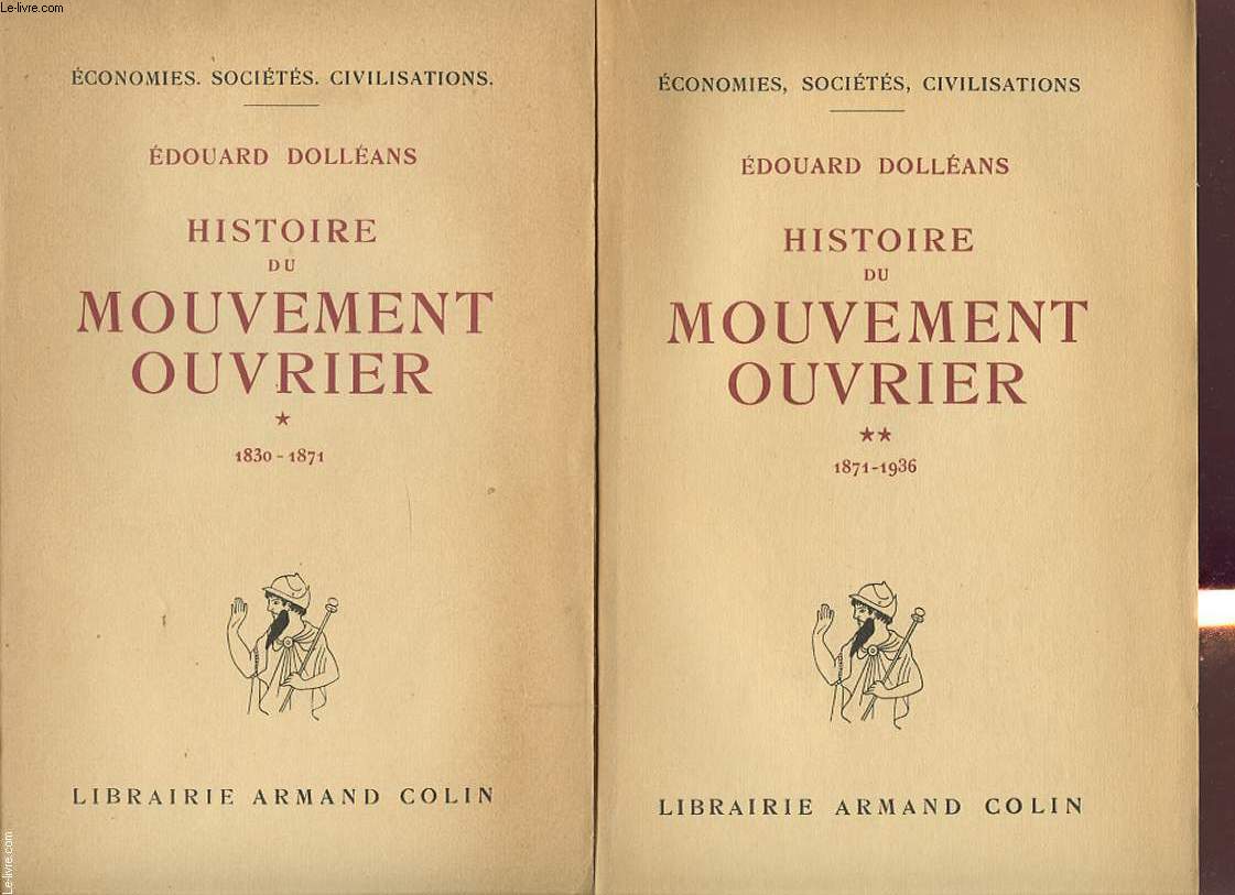 HISTOIRE DU MOUVEMENT OUVRIER EN 2 TOMES 1830-1936