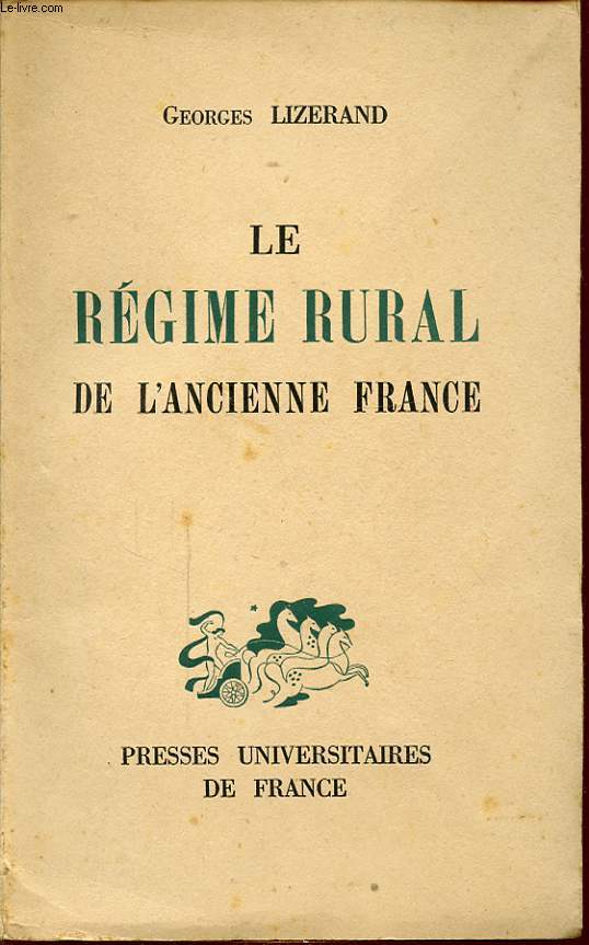 LE REGIME RURAL DE L ANCIENNE FRANCE