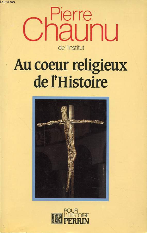 AU COEUR RELIGIEUX DE L HISTOIRE