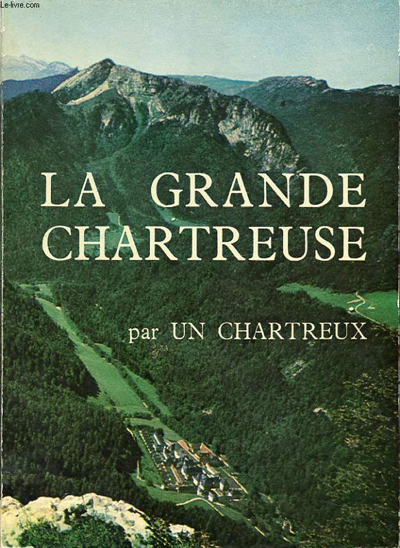 LA GRANDE CHARTREUSE