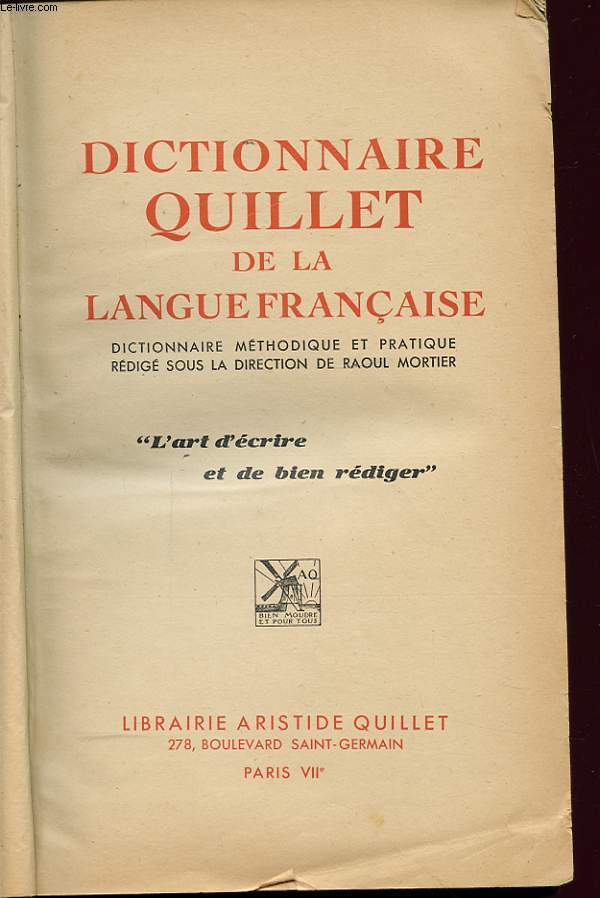 DICTIONNAIRE QUILLET DE LA LANGUE FRANCAISE P-Z