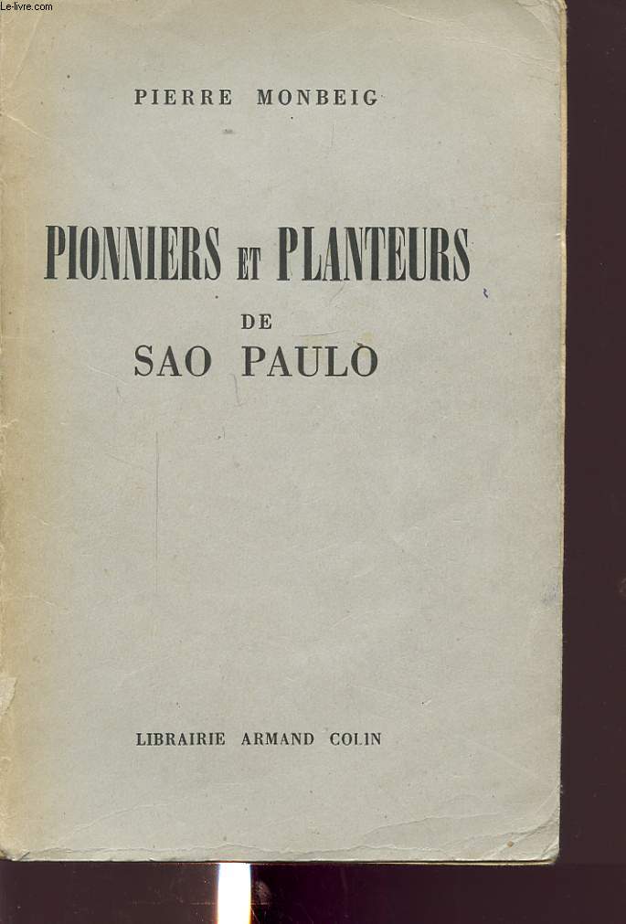 PIONNIERS ET PLANTEURS DE SAO PAULO