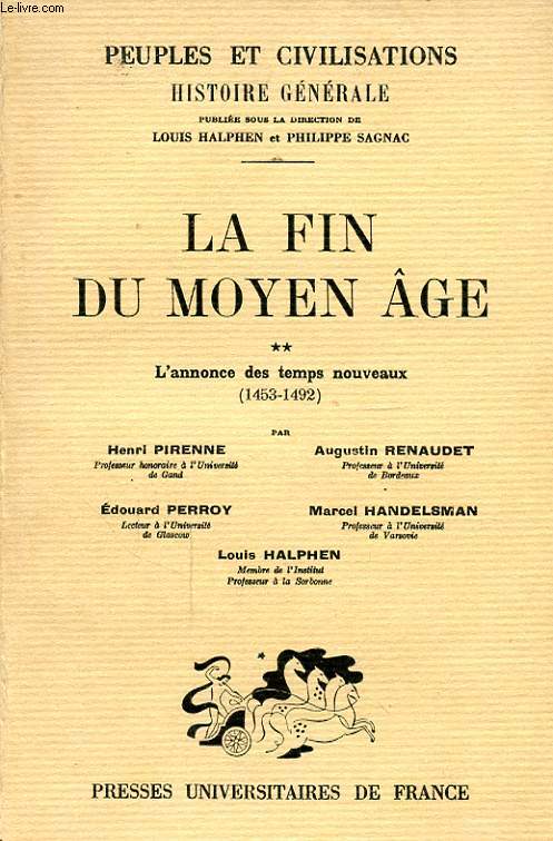 LE FIN DU MOYEN AGE TOME 2 L ANNONCE DES TEMPS NOUVEAUX