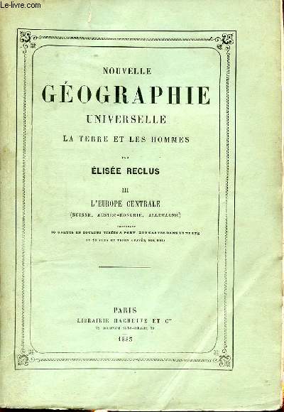 NOUVELLE GEOGRAPHIE UNIVERSELLE LA TERRE ET LES HOMMES TOME 3 L EUROPE CENTRALE SUISSE AUSTRO HONGRIE ET ALLEMAGNE