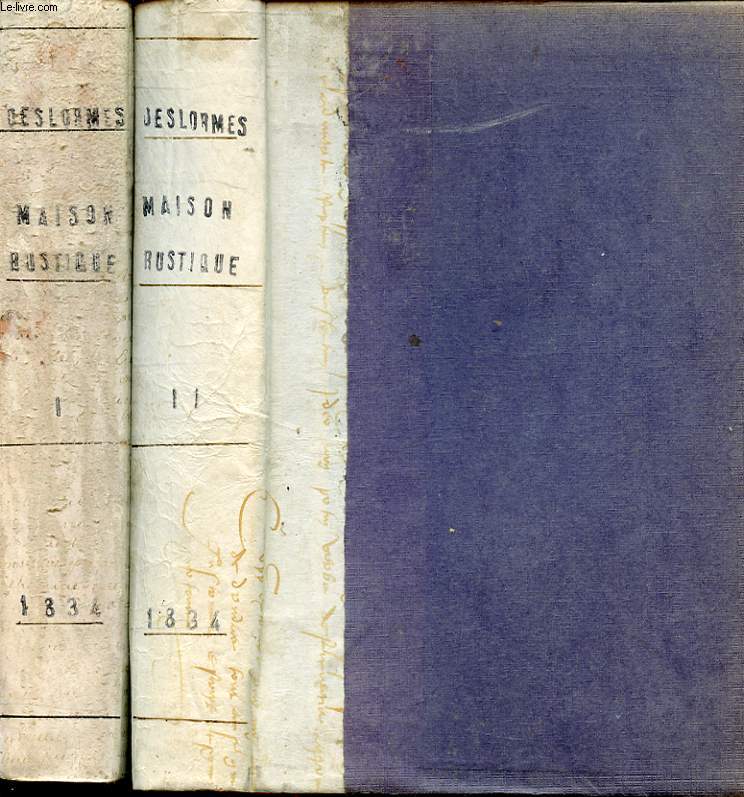 LA MAISON RUSTIQUE OU DICTIONNAIRE DU CULTIVATEUR A L USAGE DES PERSONNES DE LA CAMPAGNE EN 2 TOMES