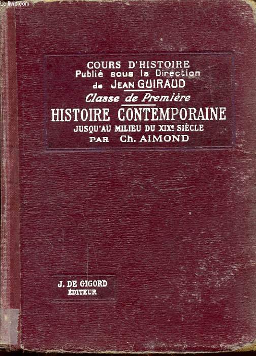 COURS D HISTOIRE : CLASSE DE PREMIERE - HISTOIRE CONTEMPORAINE JUSQU AU MILIEU DU XIX SIECLE