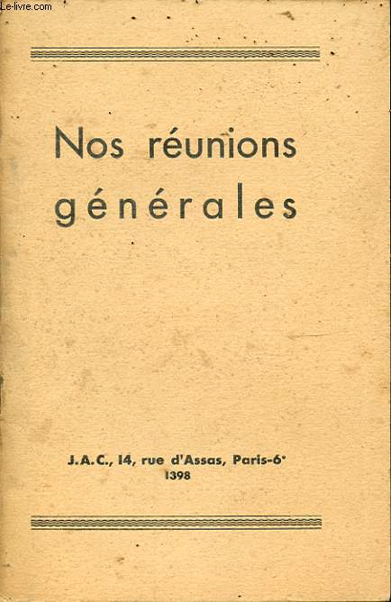 NOS REUNIONS GENERALES : La jeunesse agricole - le foyer rural - Mon village - Semeur de France....