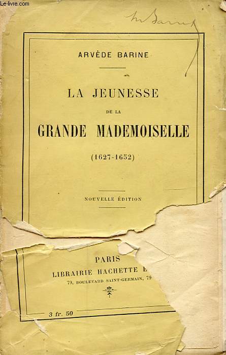 LA JEUNESSE DE LA MADEMOISELLE 1627 - 1652
