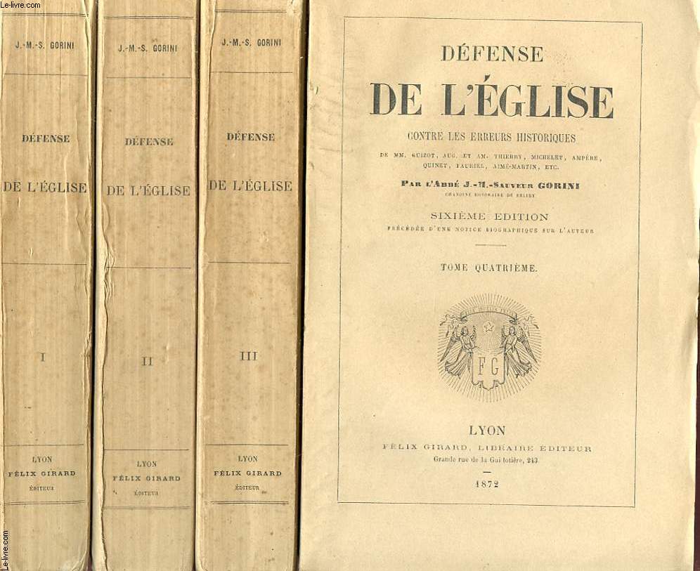 DEFENSE DE L EGLISE CONTRE LES ERREURS HISTORIQUES EN 4 TOMES