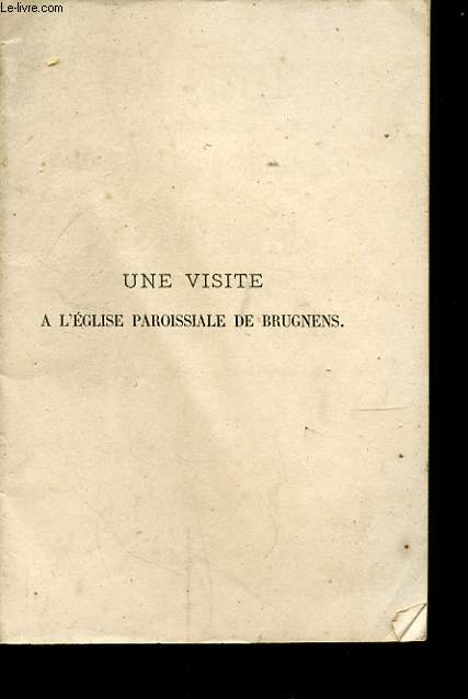 UNE VISITE A L EGLISE PAROISSIALE DE BRUGNENS OU PELERINAGE AU TOMBEAU DE SAINTE URTISIE MARTYRE