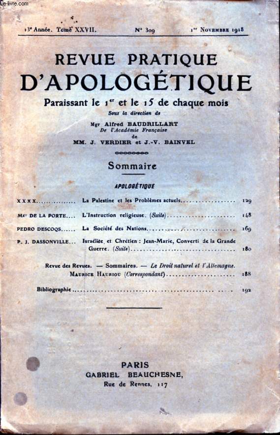 REVUE PRATIQUE D APOLOGETIQUE N309 : La palestine et les probleme actuels - DE LA PORTE : L instruction religieuse....