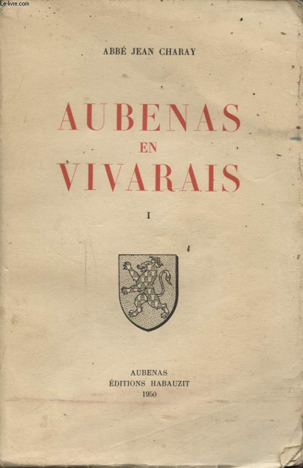 AUBENAS EN VIVARAIS TOME 1