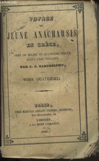 VOYAGE DU JEUNE ANACHARSIS EN GRECE VERS LE MILIEU DU QUATRIEME SIECLE AVANT L ERE VULGERE TOME QUATRIEME