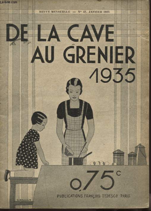 DE LA CAVE AU GRENIER N47 JANVIER 1935