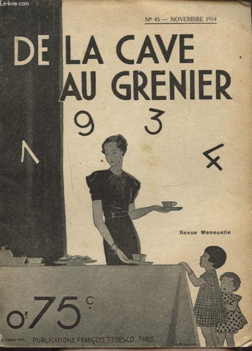 DE LA CAVE AU GRENIER N45 NOVEMBRE 1934