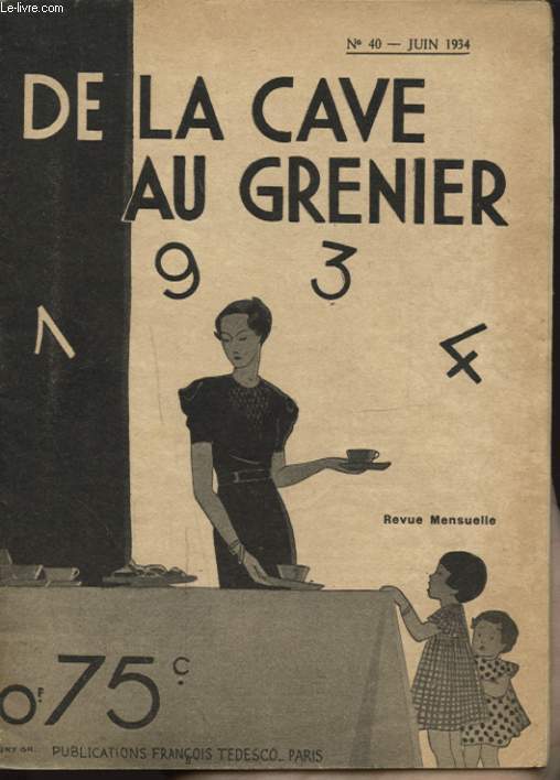 DE LA CAVE AU GRENIER N40 JUIN 1934