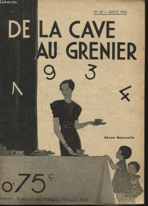 DE LA CAVE AU GRENIER N42 AOUT 1934