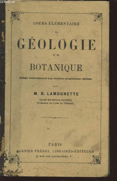 COURS ELEMENTAIRE DE GEOLOGIE ET DE BOTANIQUE