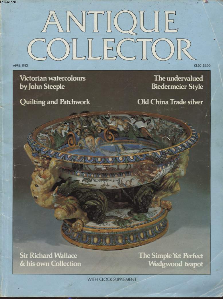 ANTIQUE COLLECTOR : VICTORIAN WATERCOLOURS BY JOHN STEEPLE - QUILTING AND PATCHWORK - OLD CHINA TRADE SILVER...