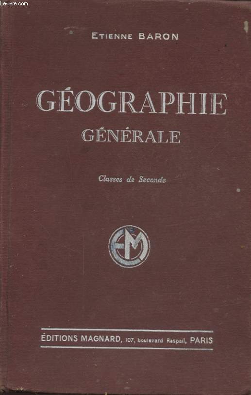 GEOGRAPHIE GENERALE CLASSE DE SECONDE