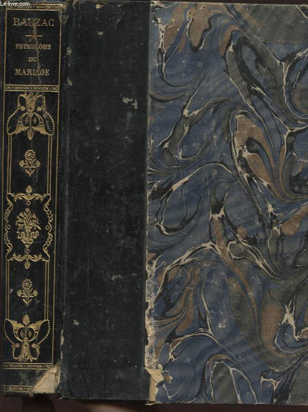 PHYSIOLOGIE DU MARIAGE OU MEDITATIONS ECLECTIQUE