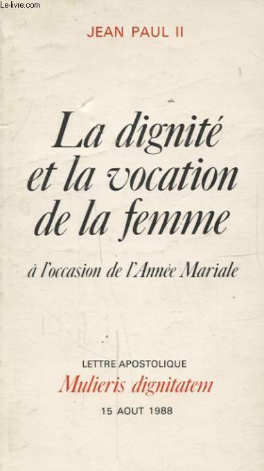 LA DIGNITE ET LA VOCATION DE LA FEMME A L OCCASION DE L ANNE MARIALE