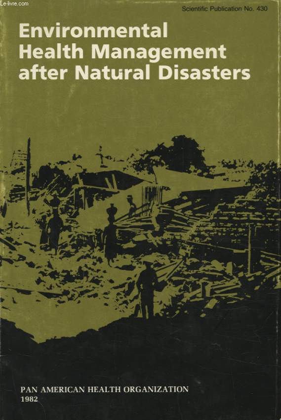 ENVIRONMENTAL HEALTH MANAGEMENT AFTER NATURAL DISASTERS