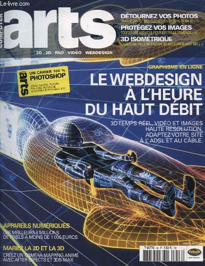 COMPUTER ARTS N 58 : LE WEBDESIGN A L HEURE DU HAUT DEBIT 3D TEMPS REEL VIDEO ET IMAGES HAUTE RESOLUTION ADAPTEZ VOTRE SITE A L ADSL AU CABLE - APPAREILS NUMERIQUES LES MEILLEURS 5 MILLIONS DE PIXELS A MOINS DE 1000 EUROS...