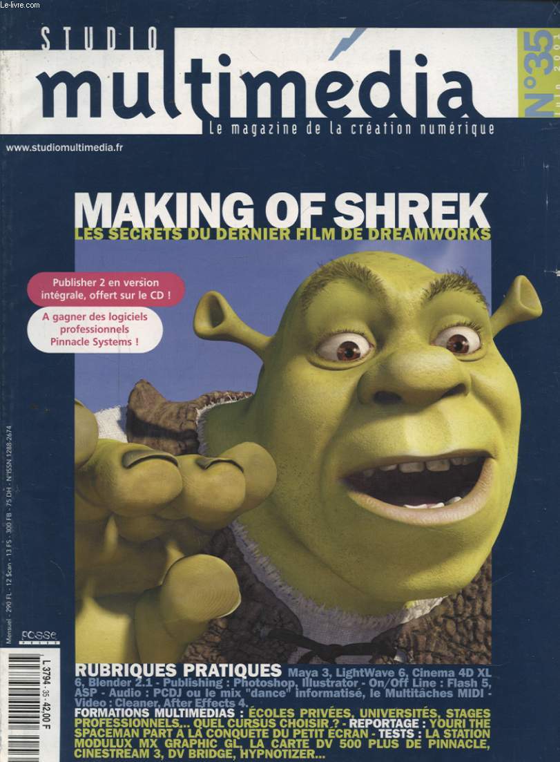 STUDIO MULTIMEDIA N35 : MAKING OF SHREK LES SECRETS DU DERNIER FILM DE DREAMWORKS - FORMATION MULTIMEDIA ECOLES PRIVEES UNIVERSITES STAGES PROFESSIONNELS... QUEL CURSUS CHOISIR...