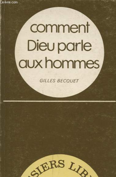 COMMENT DIEU PARLE AUX HOMMES