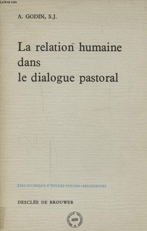 LA RELATION HUMAINE DANS LE DIALOGUE PASTORAL