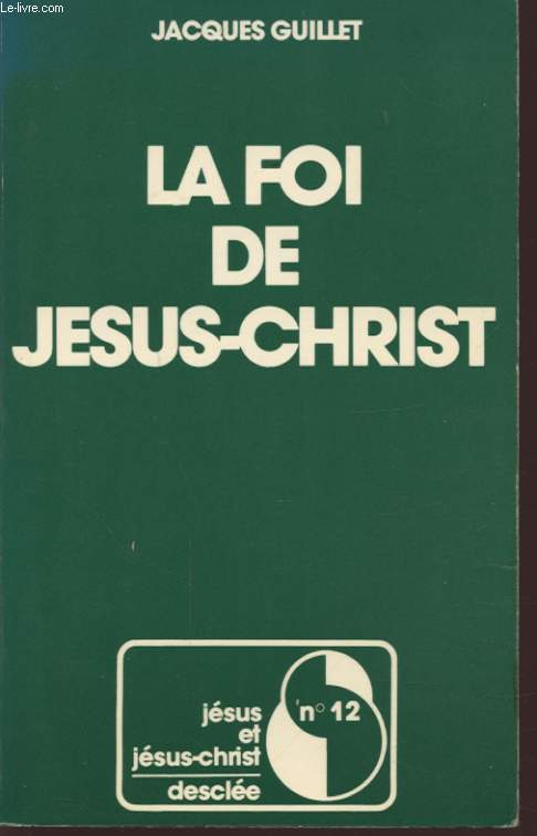 LA FOI DE JESUS CHRIST