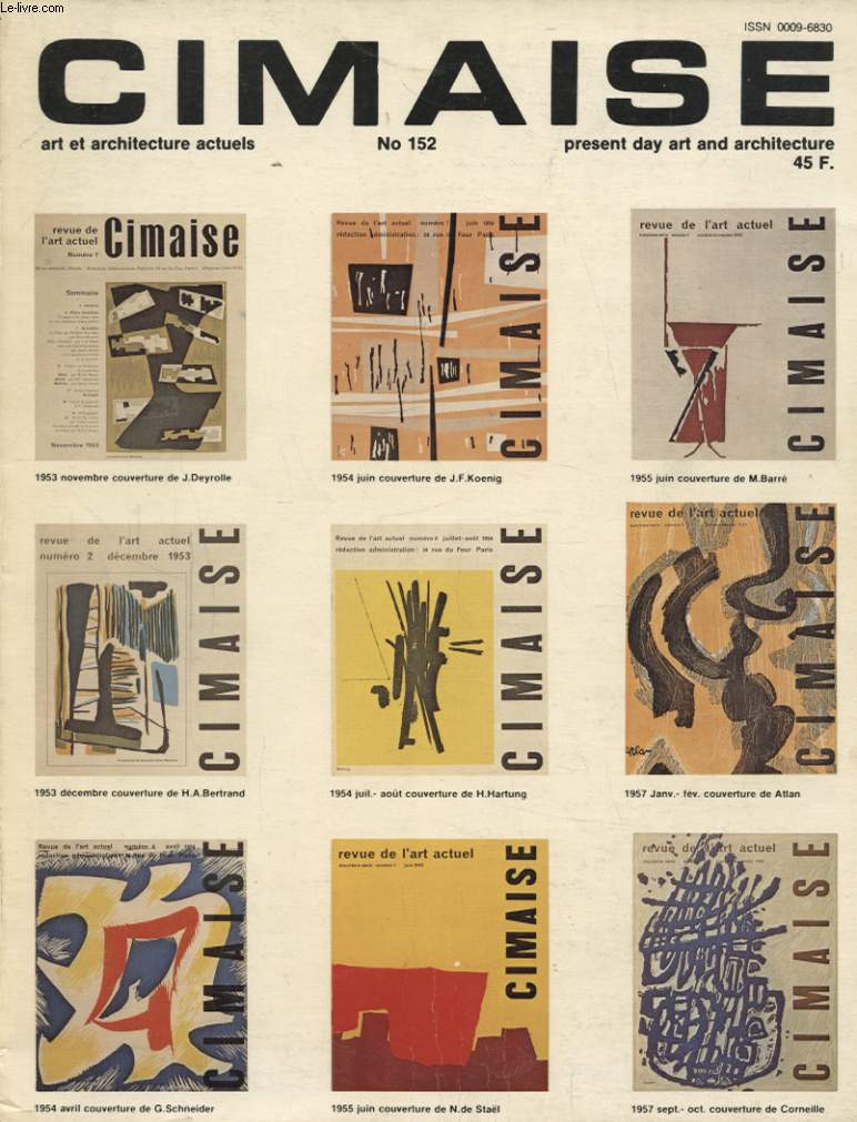 CIMAISE PRESENT ART ET ARCHITECTURE ACTUELS N 152 : PARIS 1937-1957 CREATIONS PAR JEAN ROBERT ARNAUD - FOIRE INTERNATIONALE DE CHICAGO PAR ANTE GLIBOTA...