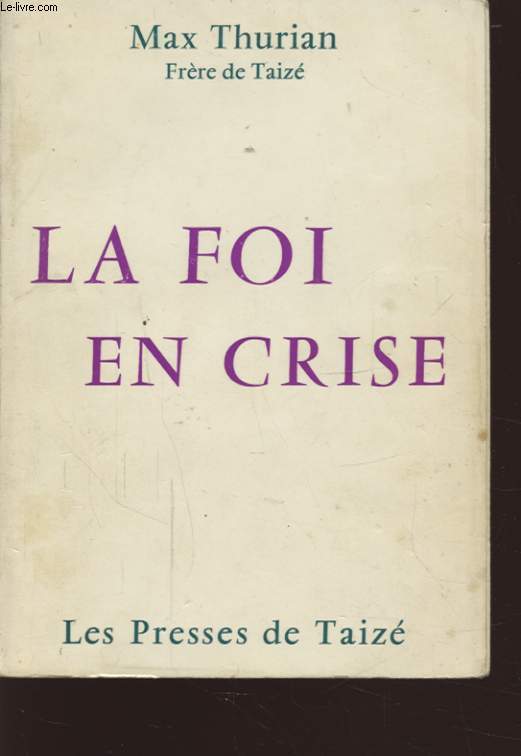 LA FOI EN CRISE