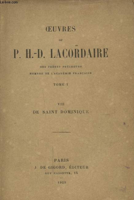 OEUVRE DU P. H.-D. LACORDAIRE TOME 1 VIE DE SAINT DOMINGUE