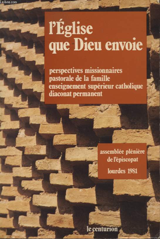 L EGLISE QUE DIEU ENVOIE PERSPECTIVE MISSIONNAIRES PASTORALE DE LA FAMILLE ENSEIGNEMENT SUPERIEUR CATHOLIQUE DIACONAT PERMANENT