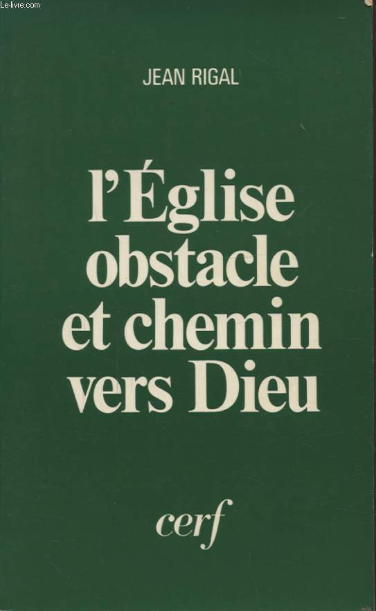 L EGLISE OBSTACLE ET CHEMIN VERS DIEU