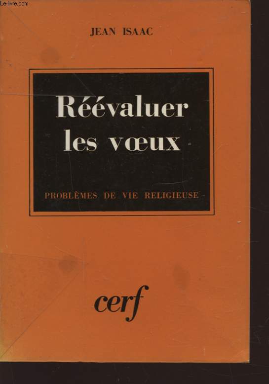 REEVALUER LES VOEUX - PROBLEME DE VIE RELIGIEUSE