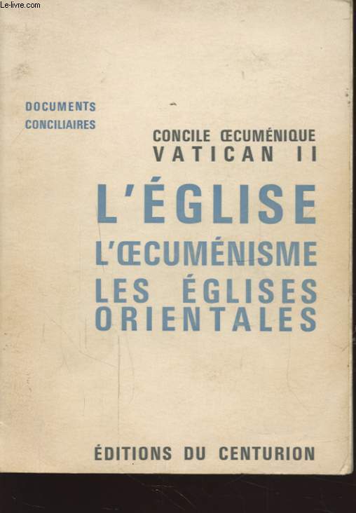 CONCILE OECUMENIQUE VATICAN II L EGLISE L OECUMENISME LES EGLISES ORIENTALES