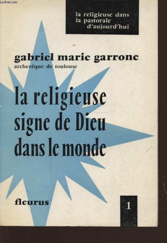 LA RELIGIEUSE SIGNE DE DIEU DANS LE MONDE