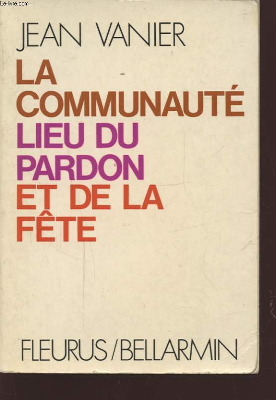 LA COMMUNAUTE LIEU DE PARDON ET DE LA FETE