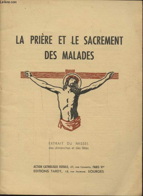 LA PRIERE ET LE SACREMENT DES MALADES