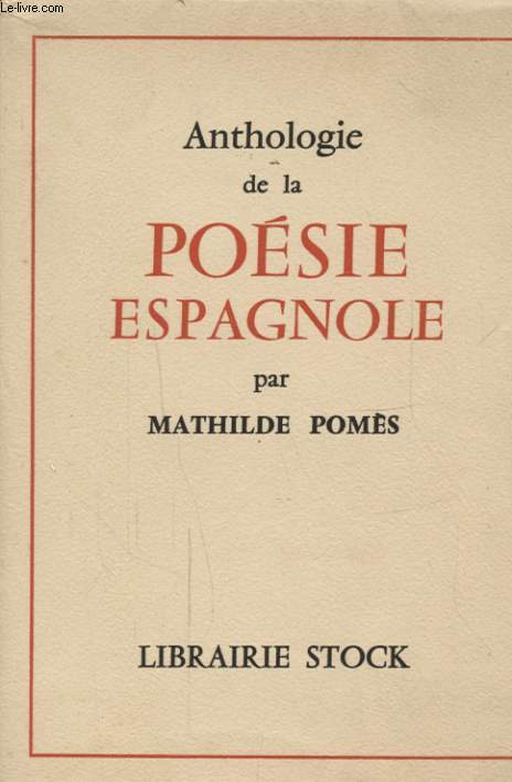 ANTHOLOGIE DE LA POESIE ESPAGNOLE