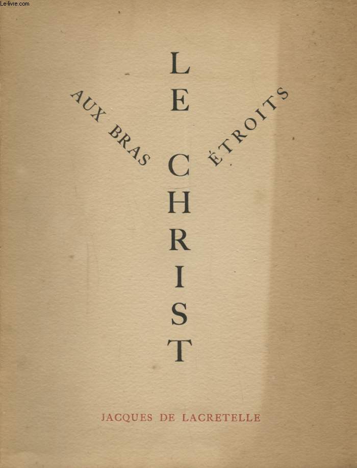LE CHRIST AUX BRAS ETROITS