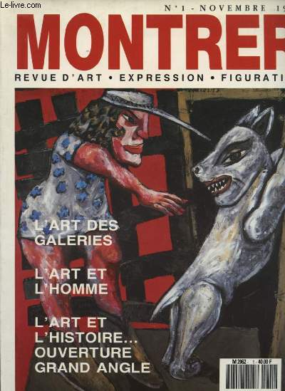 MONTRER N1 : L ART DES GALERIES - L ART ET HOMME - L ART ET L HISTOIRE... OUVERTURE GRAND ANGLE