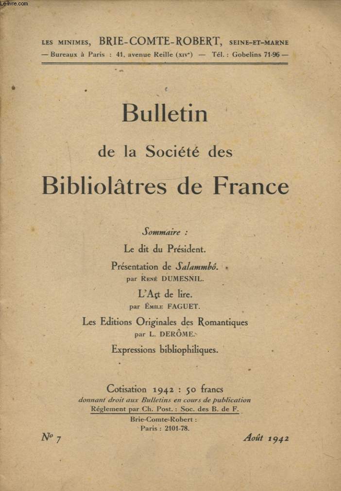 BULLETIN DE LA SOCIETE DES BIBLIOTHEQUES DE FRANCE N7 : LE DIT DU PRESIDENT PRESIDENT - PRESENTATION DE SALAMMBO PAR RENE DUMESNIL - L ART DE LIRE PAR EMILE FAGUET...