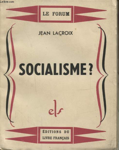 LACROIX SOCIALISME ?