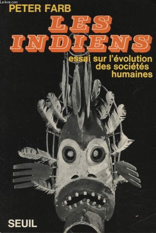 LES INDIENS ESSAI SUR L EVOLUTION DES SOCIETE HUMAINES