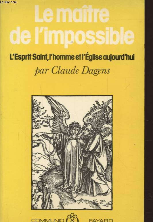 LE MAITRE DE L IMPOSSIBLE L ESPRIT SAINT L HOMME ET L EGLISE AUJOURD HUI